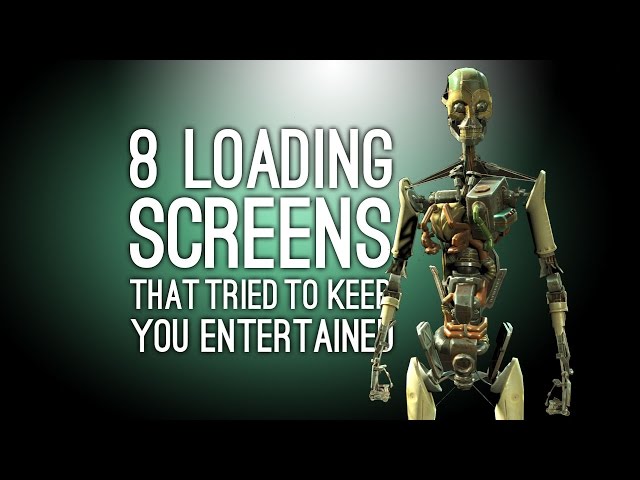 8 Loading Screens That Tried to Keep You Entertained