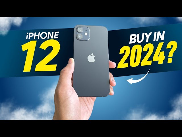 iPhone 12 Review: Should You Buy In 2024?