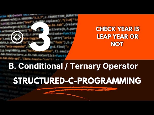 B3 - C program to check whether year is leap year or not  || C / C++ || Structured C Programming