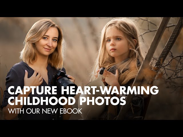 Capture Heart-Warming Childhood Photos with Our New eBook