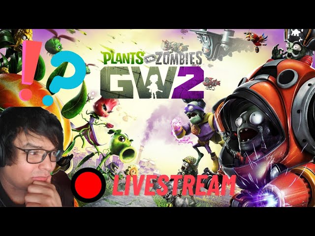 🔴 Live - Plants vs. Zombies: Garden Warfare 2 - Part #1