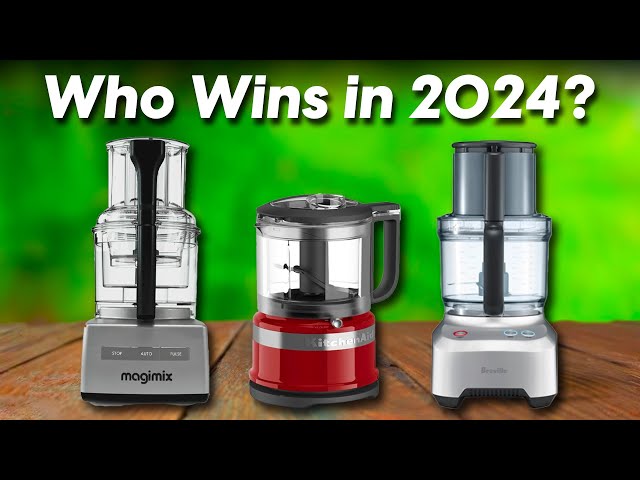 Best Food Processors 2024 - The Only 6 You Should Consider