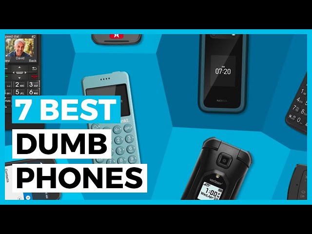 Best Dumb Phones in 2024 - How to Choose a Dumb Phone?