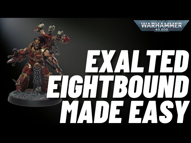 Paint the new Exalted Eightbound for Warhammer 40k World Eaters -Suitable for Beginners!
