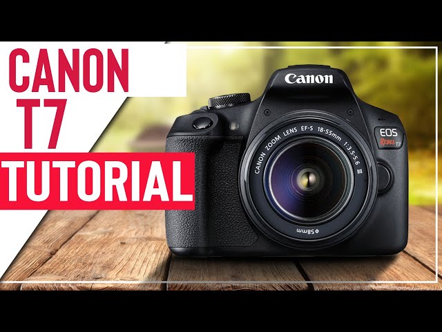 Canon T7 Tutorial For Beginners - How To Setup Your New DSLR