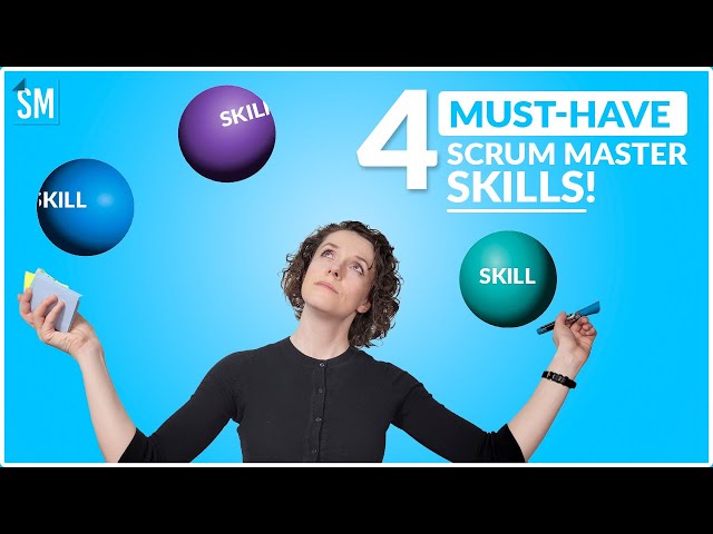 4 MUST-HAVE Scrum Master Skills | ScrumMastered
