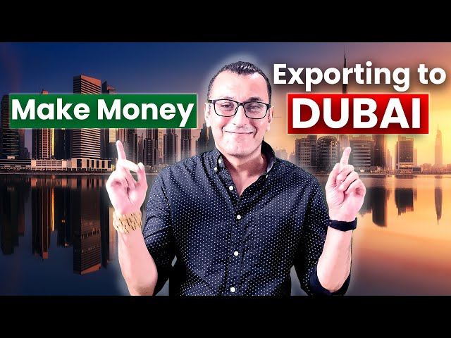 How to Make Serious Money Exporting Goods to Dubai | Dubai's Money-Making Secrets 💰