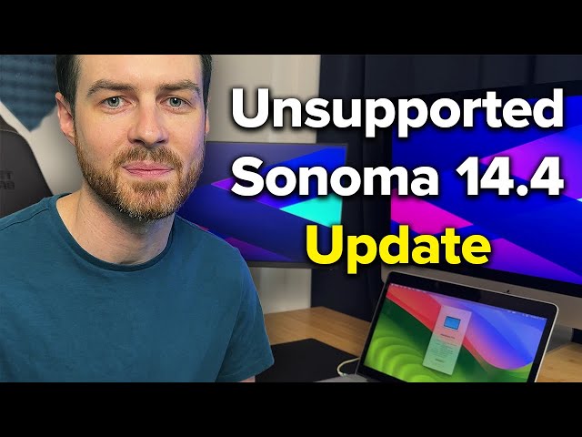 macOS Sonoma 14.4: Updating My Unsupported MacBook Pro