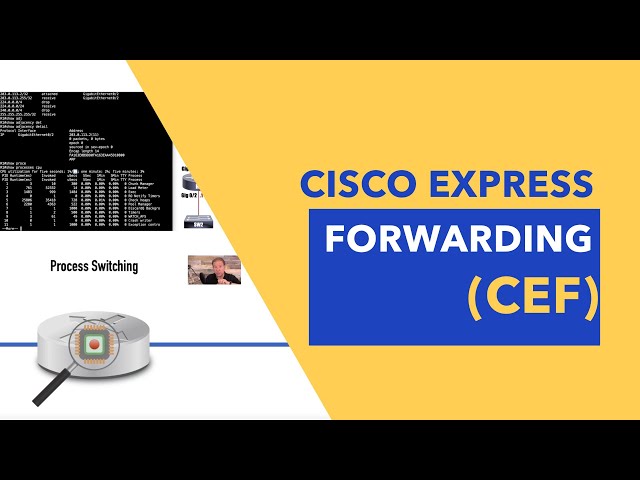 ENCOR (350-401): Cisco Express Forwarding (CEF)