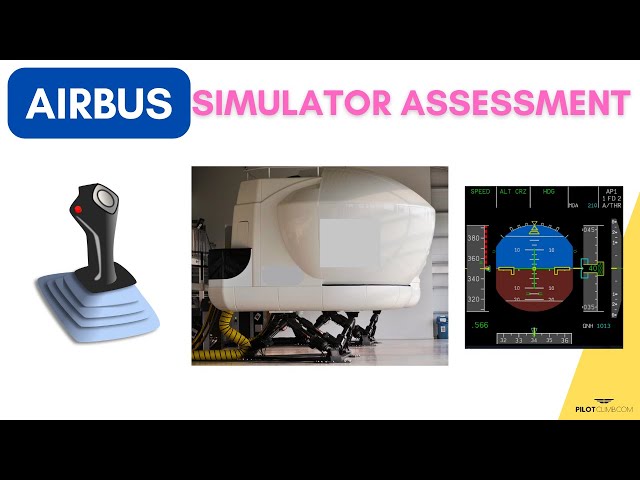 From Boeing to Airbus: Master Your Pilot Airbus Simulator Assessment!