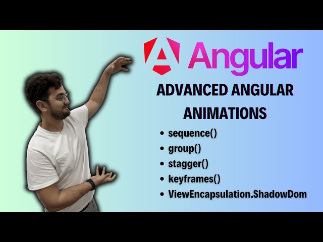 Advanced Angular Animations: group, sequence, stagger, keyframes and encapsulation