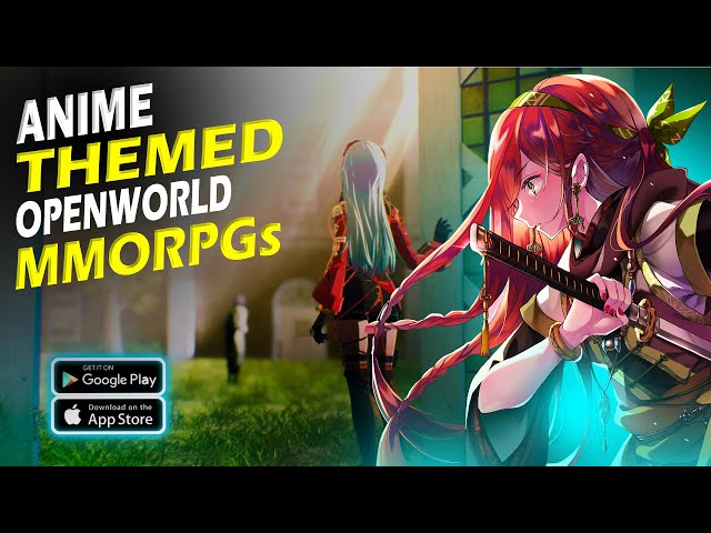 Top 10 Best Open World ANIME MMORPGs For Android/iOS 2023