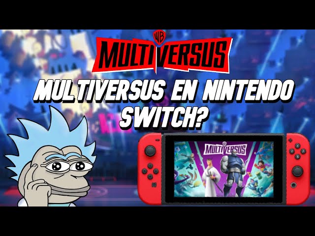 🗞️ Notiversus Multiversus and Nintendo Switch?