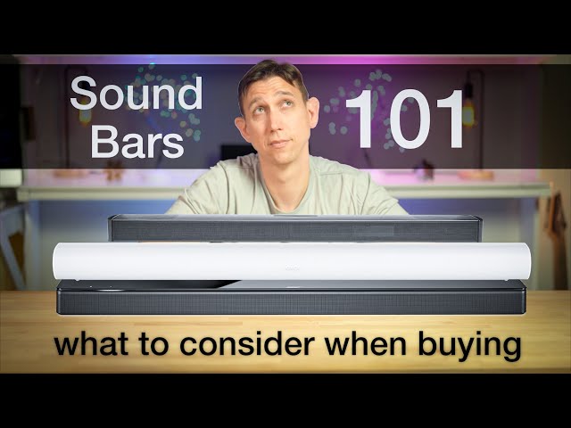 Sound bars 101: What to consider when buying