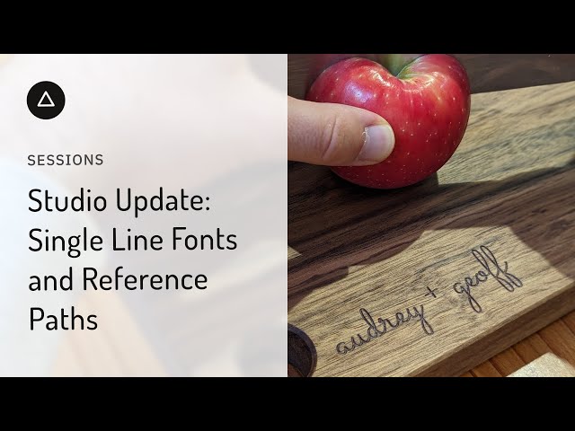 Session 103  – English: Studio Update - Single Line Fonts and Reference Paths