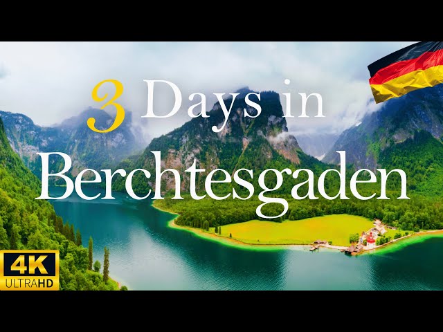 How to Spend 3 Day in BERCHTESGADEN Germany | Travel Itinerary