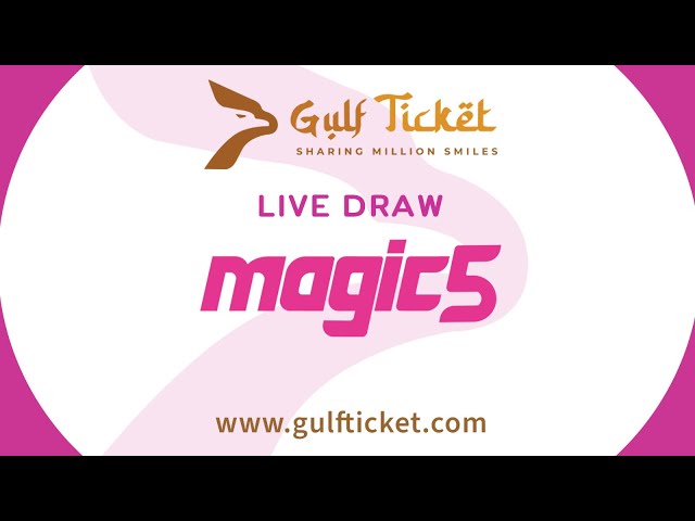 Gulf Ticket Magic 5 Live Draw - 02 May 2024