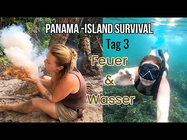 Panama-Island Survival Tag 3: Feuer und Wasser - Schorcheln - Schaffe ich endlich den Bowdrill?