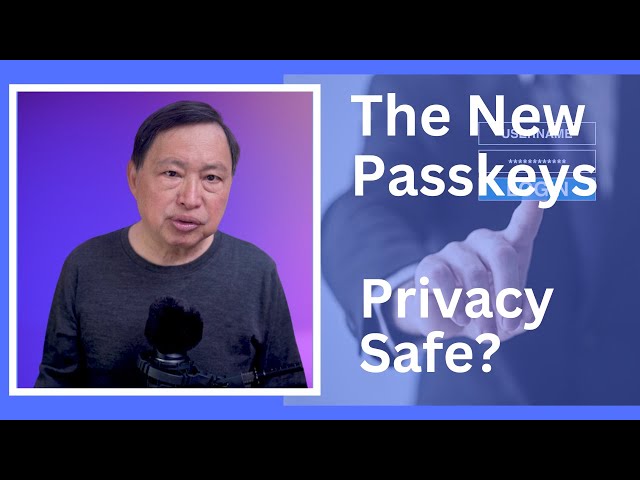 Passwordless Passkey Logins 2023 - Are they Safe for Privacy?