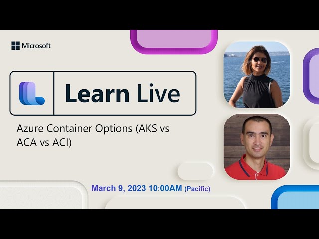 Learn Live - Azure Container Options (AKS vs ACA vs ACI)