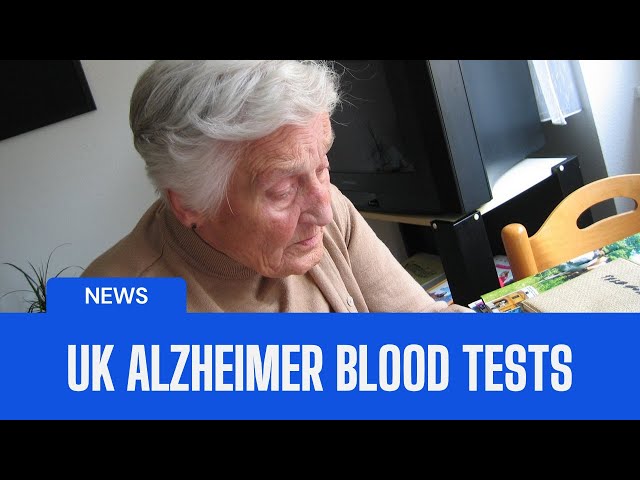 Innovative Alzheimer's Blood Tests to join the UK's National Health Service