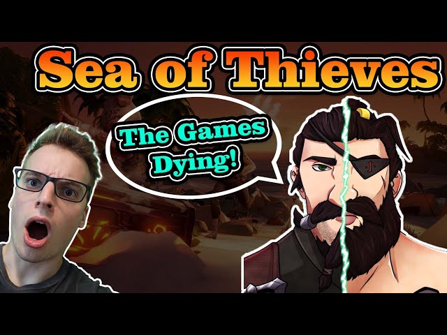 Reacting to "Sea of Thieves is Dying" from Sea of Concepts on Sea of Thieves