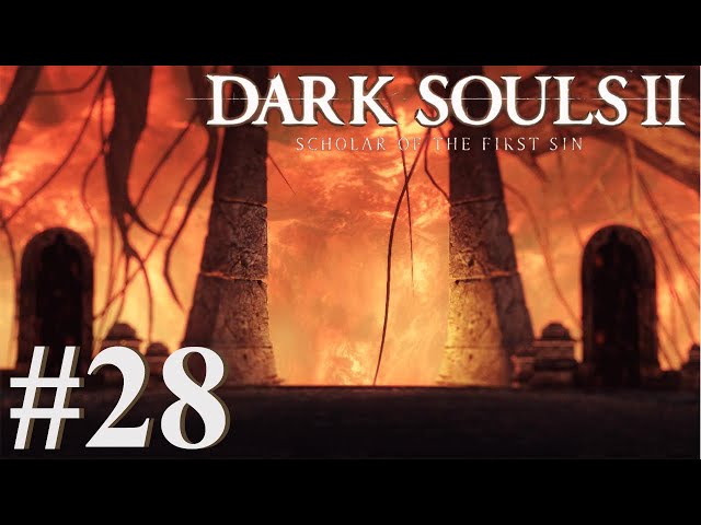 The Old Chaos l Dark Souls 2 Scholar of the First Sin #28