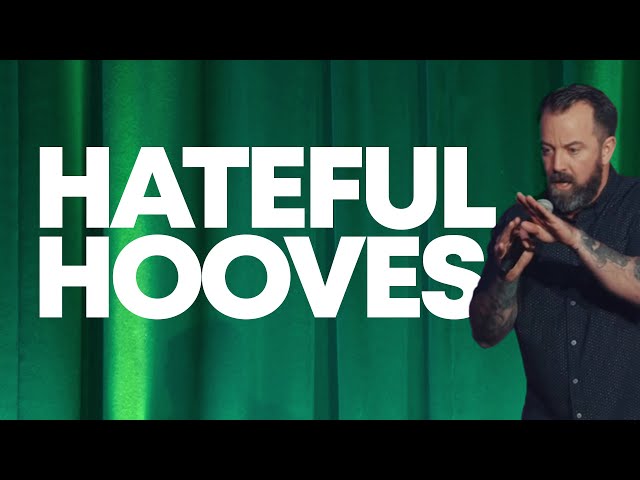 Hateful Hooves | Dan Cummins Comedy