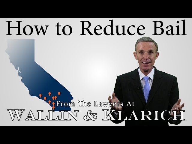How to Reduce Bail in California
