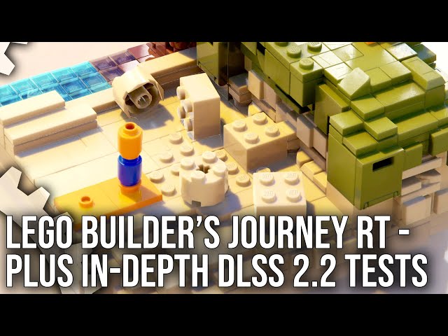 Lego Builder's Journey Ray Tracing Showcase + DLSS 2.2 Upgrades Analysis