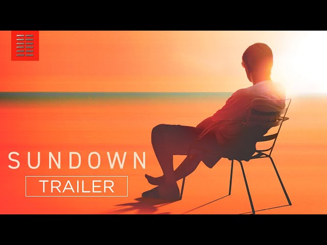 SUNDOWN | Official Trailer | Bleecker Street