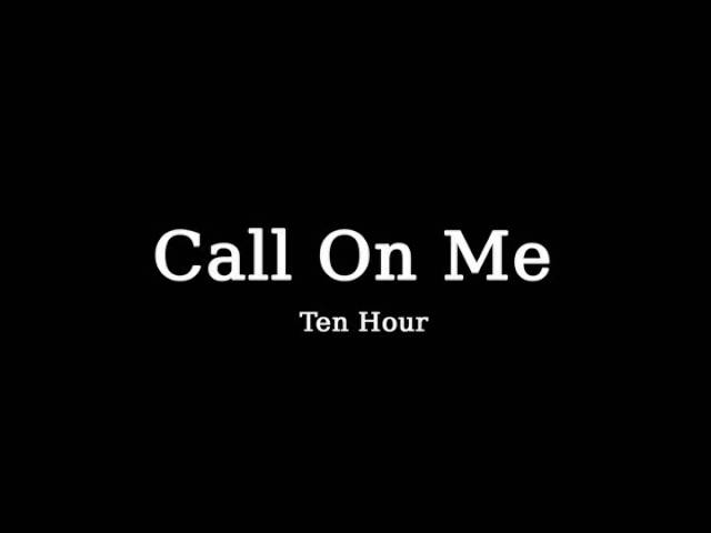 Call On Me - 1 Hour Version