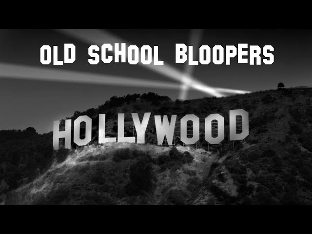 Old School Hollywood Blooper Collection