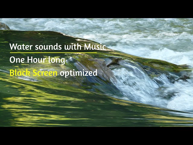 Water sound with music - 1 hour