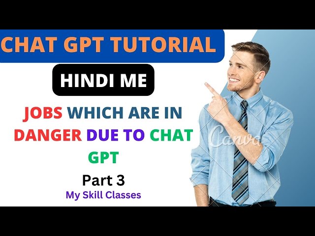 ChatGPT Tutorial Part 3- Application of ChatGPt in Various Fields And Affected Jobs