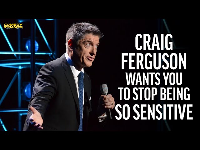 Craig Ferguson Wants You To Stop Being So Sensitive