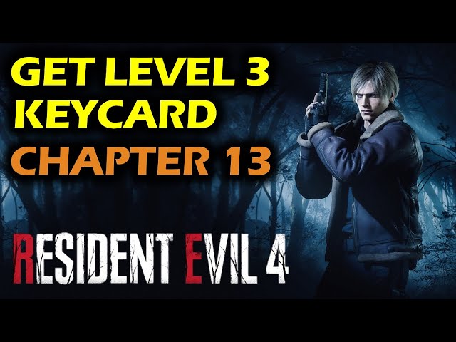 Get the Level 3 Keycard: Chapter 13 | Resident Evil 4 Remake