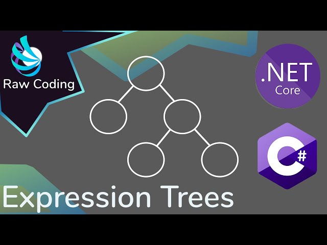 C# Expression Trees Explained (Reading/Creating Examples)