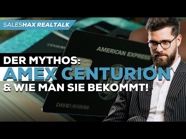 DER MYTHOS: AMEX CENTURION & WIE MAN SIE BEKOMMT! | salesHAX REALTALK #005