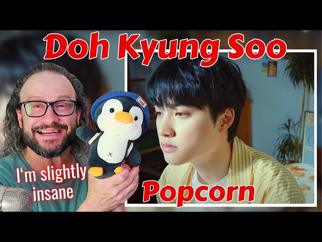 도경수 (DO) Doh Kyung Soo 'Popcorn' MV reaction