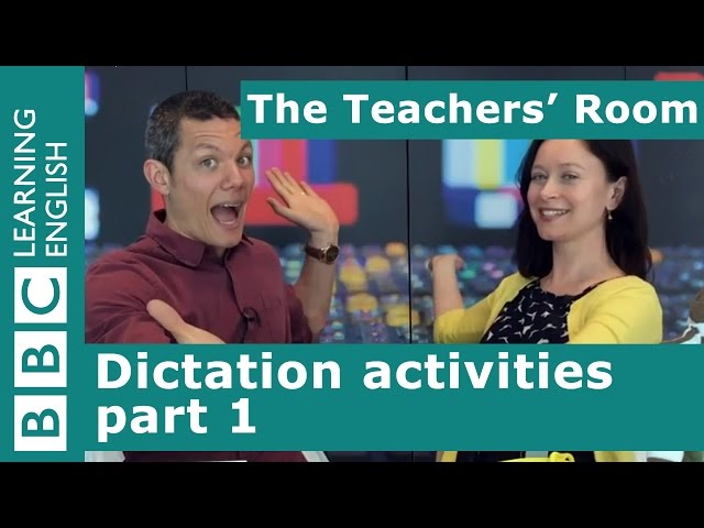 The Teachers' Room: Dictation activities part 1