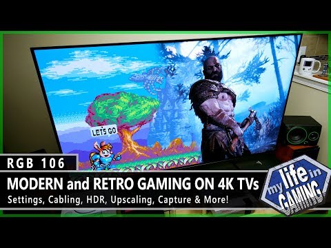 Modern & Retro Gaming on 4K TVs :: RGB106 / MY LIFE IN GAMING