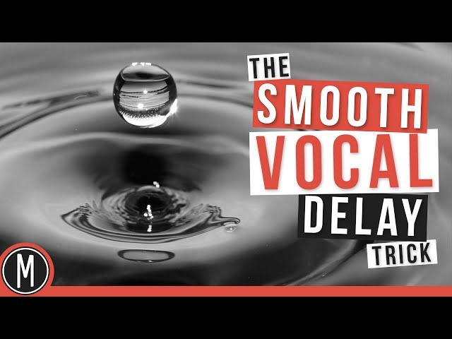 The SMOOTH VOCAL DELAY Trick - mixdown.online