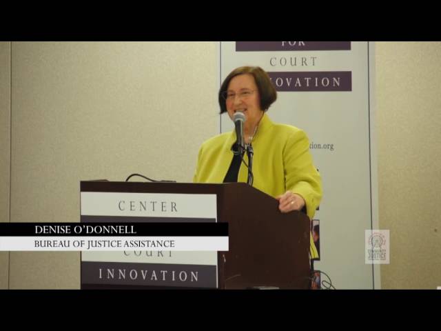 Bureau of Justice Assistance Director Denise O'Donnell: Keynote at Community Justice 2016