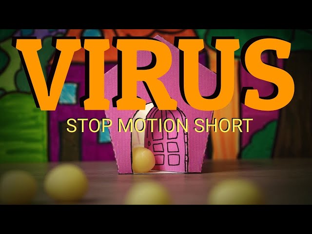 "Virus" (Stop Motion Short)