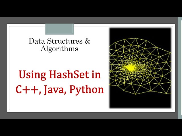 Hash Set in C++, Java and Python | Knowledge Center