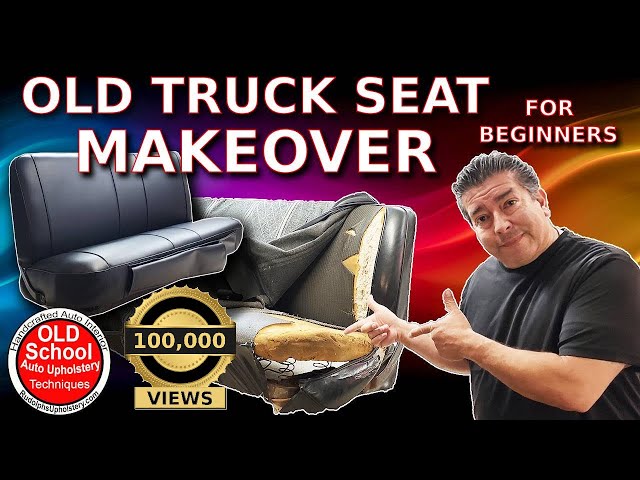 How To Old Truck Seat Makeover For Beginners Upholstery #diy