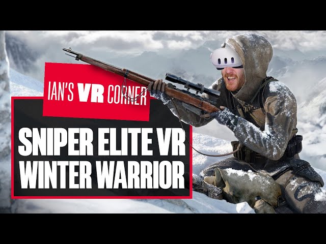 Sniper Elite VR: Winter Warrior Gameplay Preview - WORTH SETTING YOUR SIGHTS ON? - Ian's VR Corner