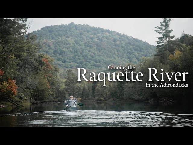 Canoe Camping in the Adirondacks on the Raquette river