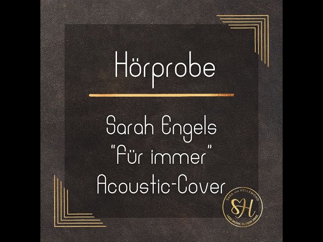 Sarah Engels - Für immer (Acoustic Cover by Sara van Hellemond)